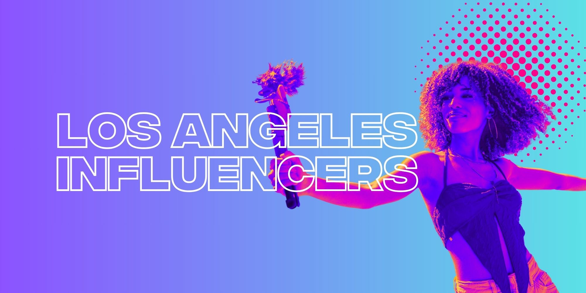 Top 20 Los Angeles Influencers You Should Follow in 2026